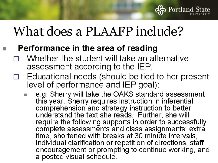 What does a PLAAFP include? n Performance in the area of reading ¨ Whether What does a PLAAFP include? n Performance in the area of reading ¨ Whether