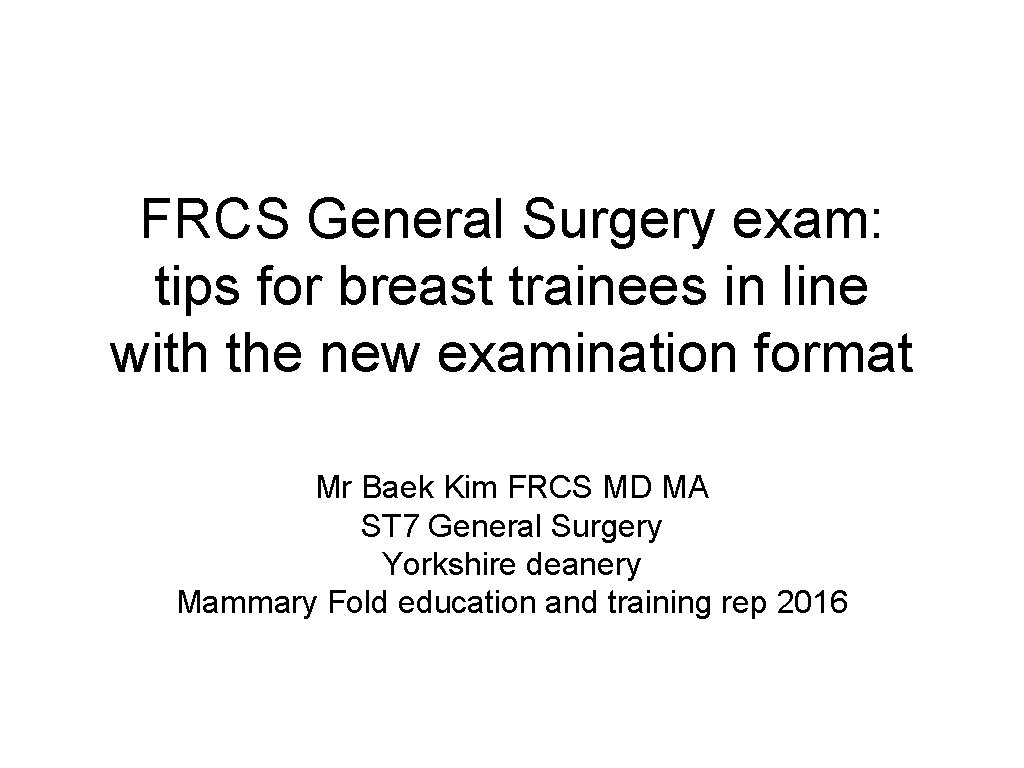 FRCS General Surgery exam: tips for breast trainees in line with the new examination
