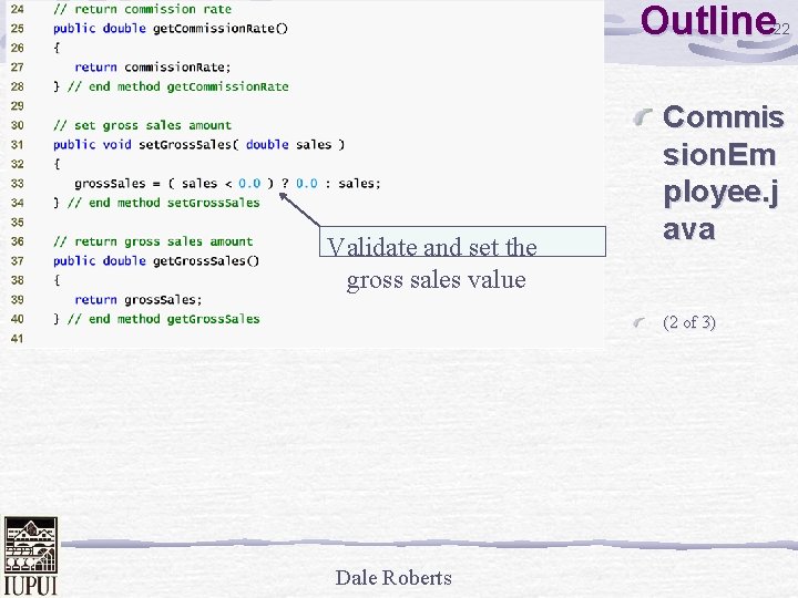 Outline 22 Validate and set the gross sales value Commis sion. Em ployee. j