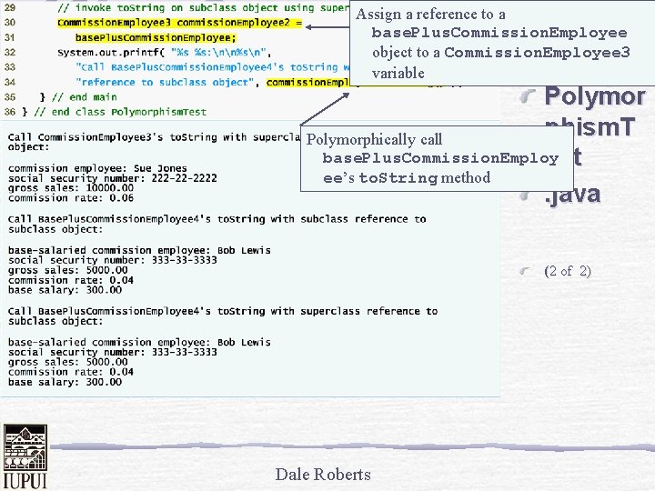 Outline Assign a reference to a base. Plus. Commission. Employee object to a Commission.