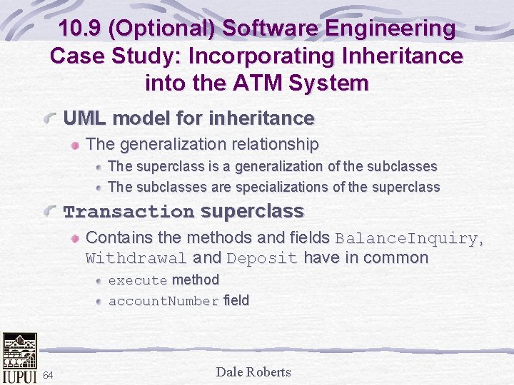 10. 9 (Optional) Software Engineering Case Study: Incorporating Inheritance into the ATM System UML