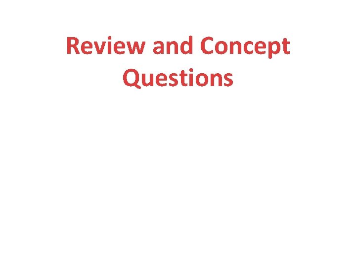 Review and Concept Questions 