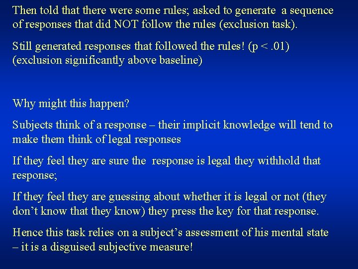 Then told that there were some rules; asked to generate a sequence of responses