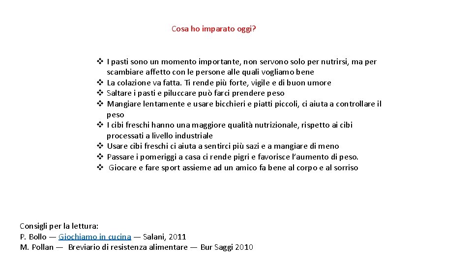 Cosa ho imparato oggi? v I pasti sono un momento importante, non servono solo