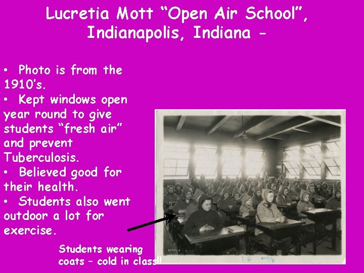 Lucretia Mott “Open Air School”, Indianapolis, Indiana • Photo is from the 1910’s. •