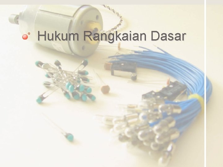 Hukum Rangkaian Dasar 