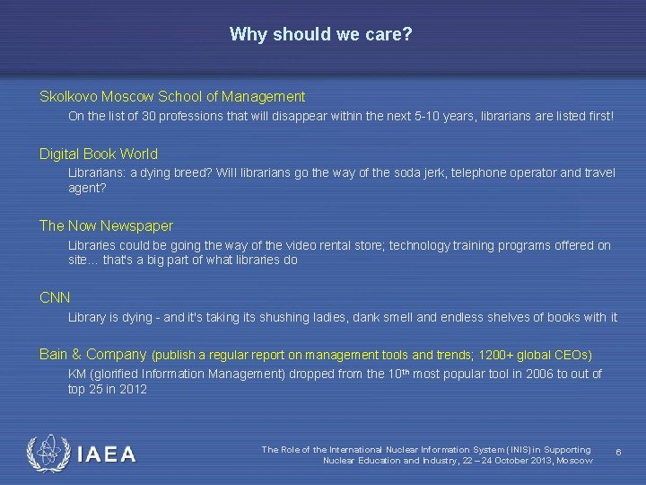 Why should we care? Skolkovo Moscow School of Management On the list of 30