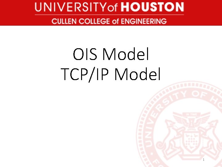 OIS Model TCP/IP Model 1 