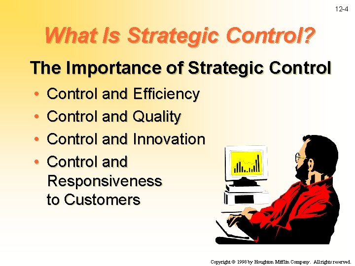 12 -4 What Is Strategic Control? The Importance of Strategic Control • • Control