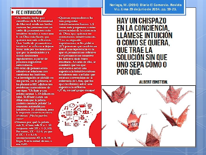 Noriega, M. (2014) Diario El Comercio. Revista Viú. Lima 29 de junio de 2014.