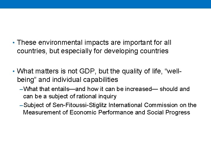  • These environmental impacts are important for all countries, but especially for developing