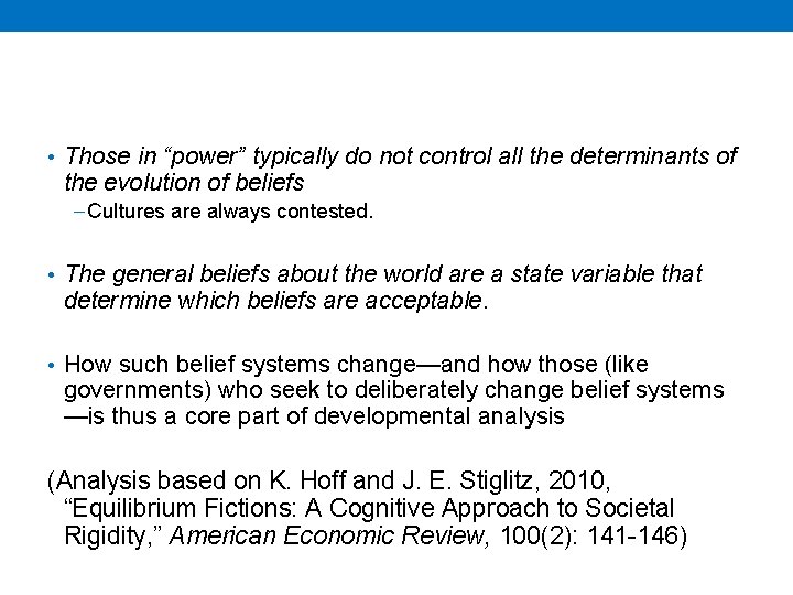  • Those in “power” typically do not control all the determinants of the