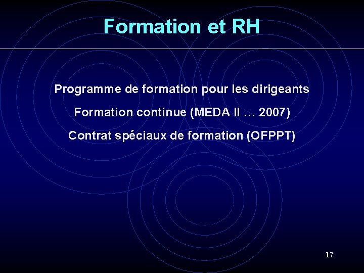Formation et RH Programme de formation pour les dirigeants Formation continue (MEDA II … Formation et RH Programme de formation pour les dirigeants Formation continue (MEDA II …