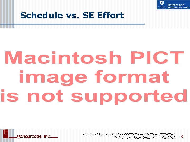 Schedule vs. SE Effort Honourcode, Inc. Honour, EC, Systems Engineering Return on Investment, Ph.