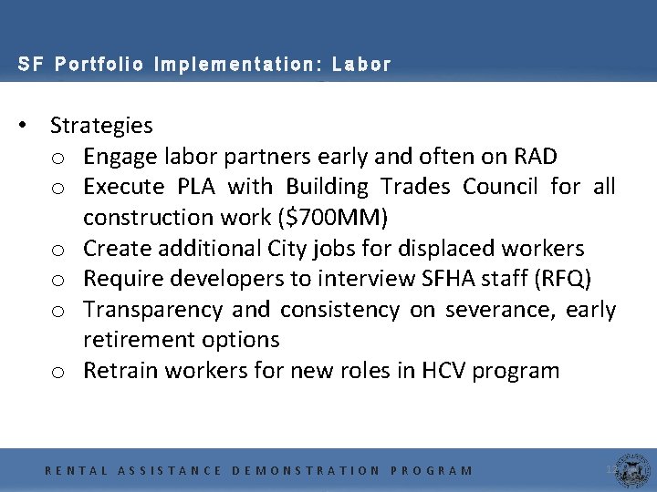 SF Portfolio Implementation: Labor • Strategies o Engage labor partners early and often on