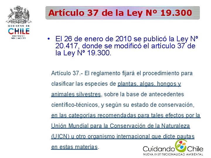 Artículo 37 de la Ley Nº 19. 300 • El 26 de enero de Artículo 37 de la Ley Nº 19. 300 • El 26 de enero de