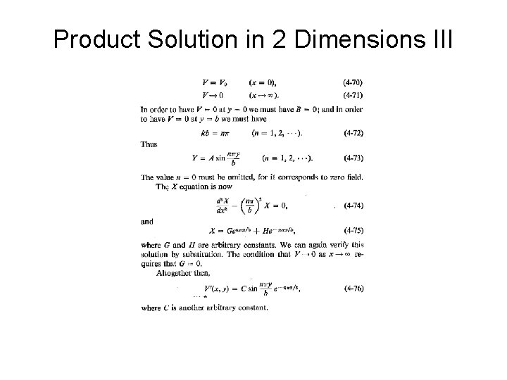 Product Solution in 2 Dimensions III 