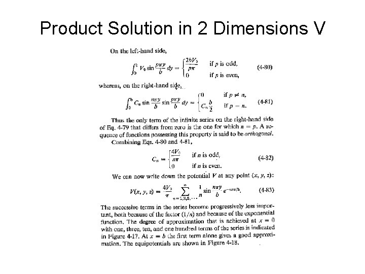 Product Solution in 2 Dimensions V 
