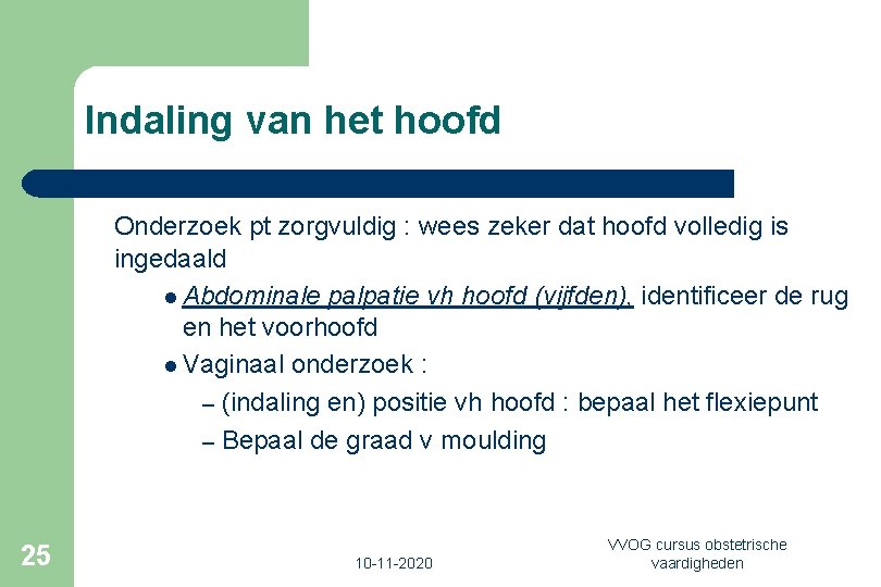 Indaling van het hoofd Onderzoek pt zorgvuldig : wees zeker dat hoofd volledig is