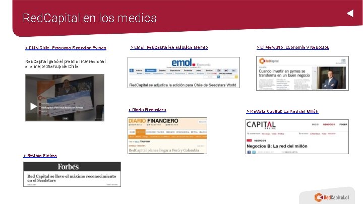 Red. Capital en los medios > CNN Chile. Personas Financian Pymes > Emol. Red.