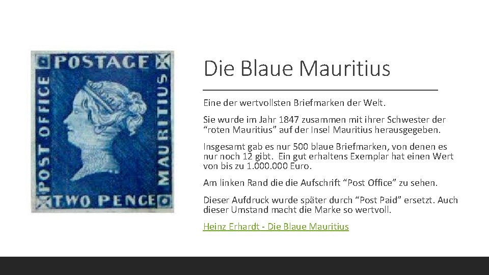 Die Blaue Mauritius Eine der wertvollsten Briefmarken der Welt. Sie wurde im Jahr 1847