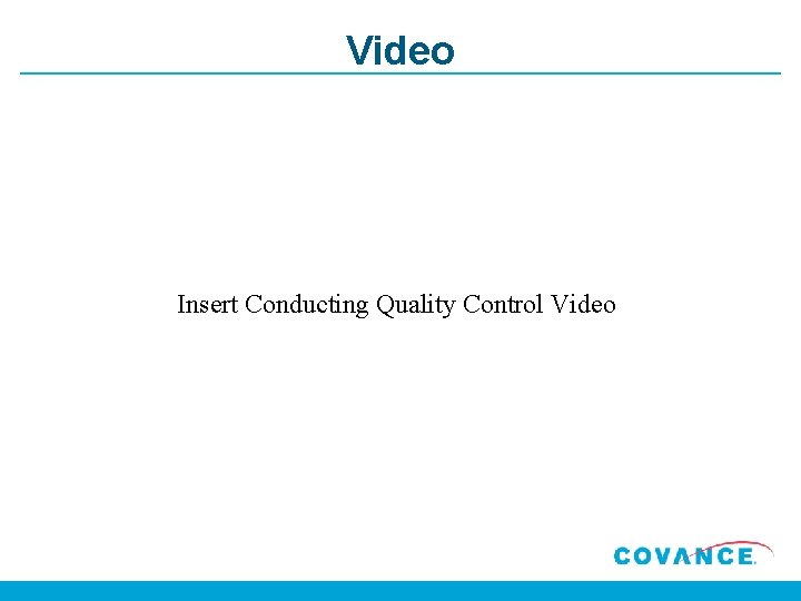 Video Insert Conducting Quality Control Video 