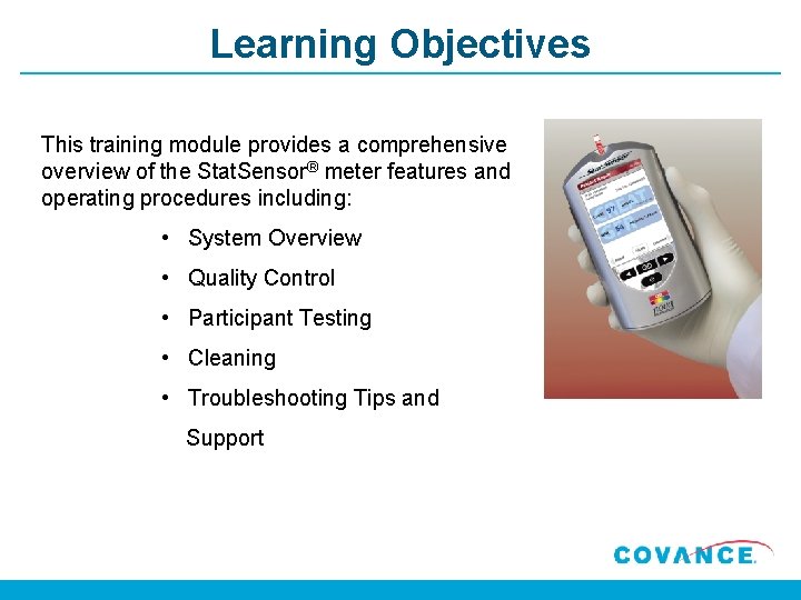 Learning Objectives This training module provides a comprehensive overview of the Stat. Sensor® meter