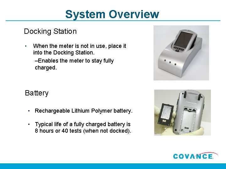 System Overview Docking Station • When the meter is not in use, place it