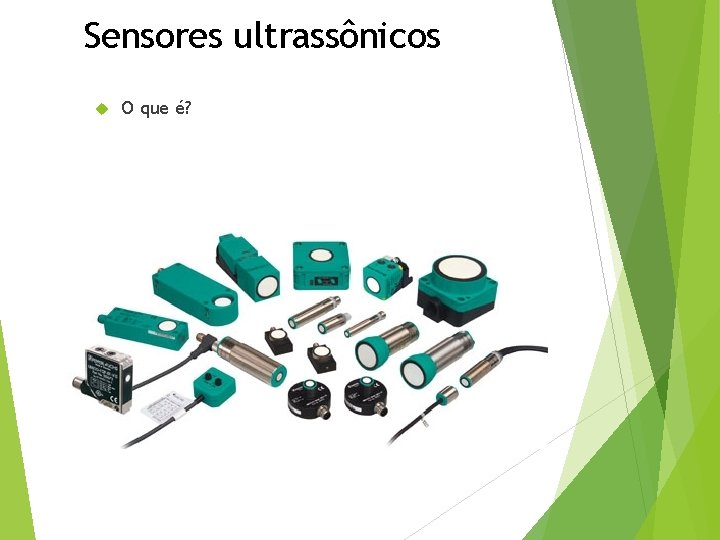 Sensores ultrassônicos O que é? 