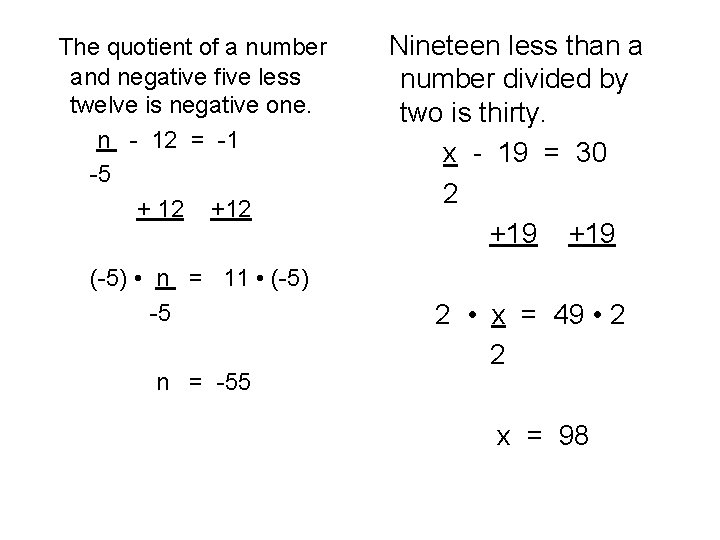 The quotient of a number and negative five less twelve is negative one. n