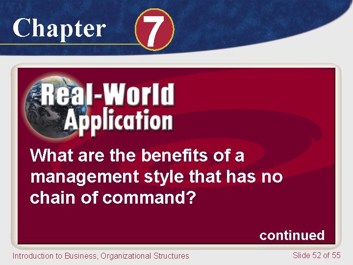 Chapter 7 What are the benefits of a management style that has no chain