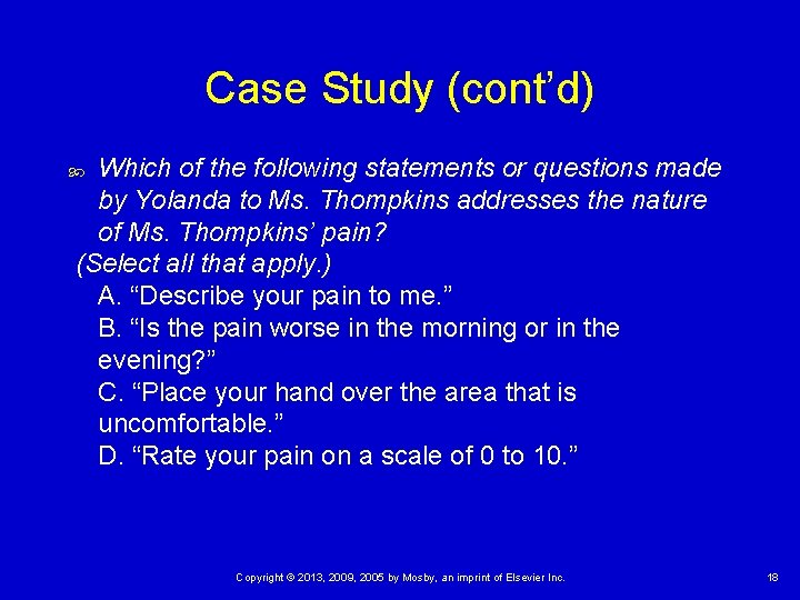 Case Study (cont’d) Which of the following statements or questions made by Yolanda to Case Study (cont’d) Which of the following statements or questions made by Yolanda to