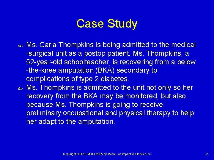 Case Study Ms. Carla Thompkins is being admitted to the medical -surgical unit as Case Study Ms. Carla Thompkins is being admitted to the medical -surgical unit as