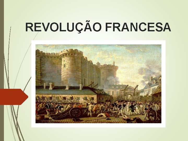 REVOLUÇÃO FRANCESA 