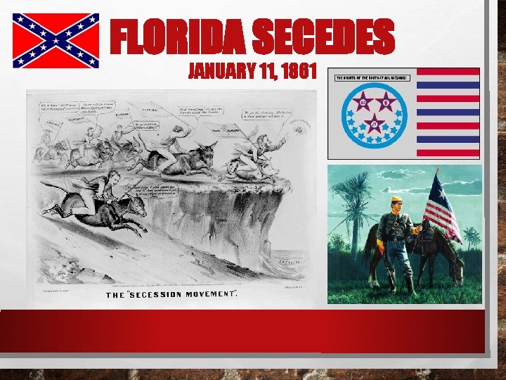 FLORIDA SECEDES JANUARY 11, 1861 