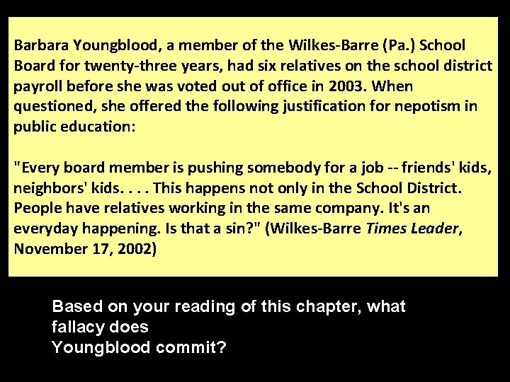 Barbara Youngblood, a member of the Wilkes-Barre (Pa. ) School Board for twenty-three years,