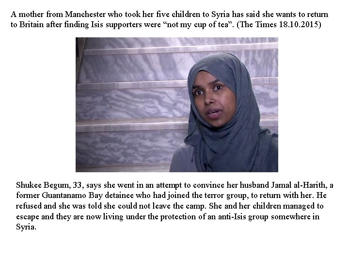 A mother from Manchester who took her five children to Syria has said she