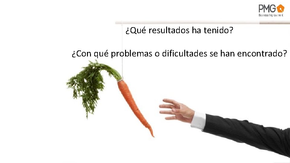 ¿Qué resultados ha tenido? ¿Con qué problemas o dificultades se han encontrado? 3 