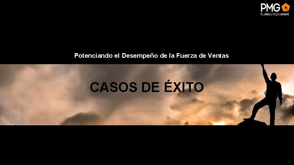 Potenciando el Desempeño de la Fuerza de Ventas CASOS DE ÉXITO 