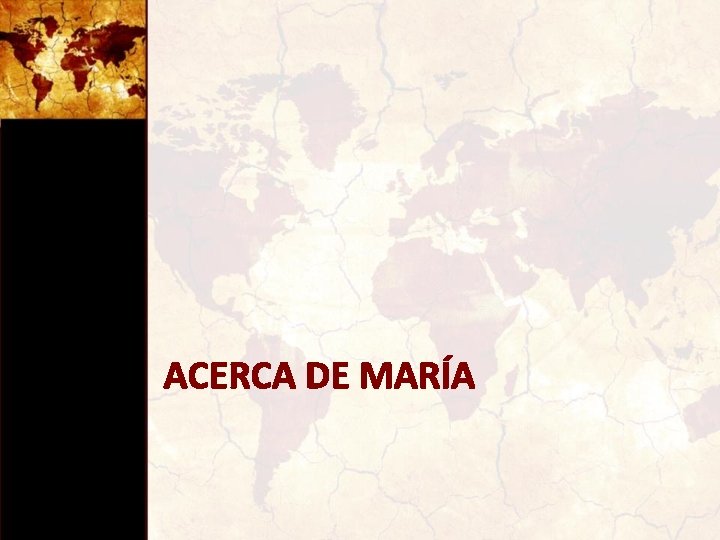 ACERCA DE MARÍA 