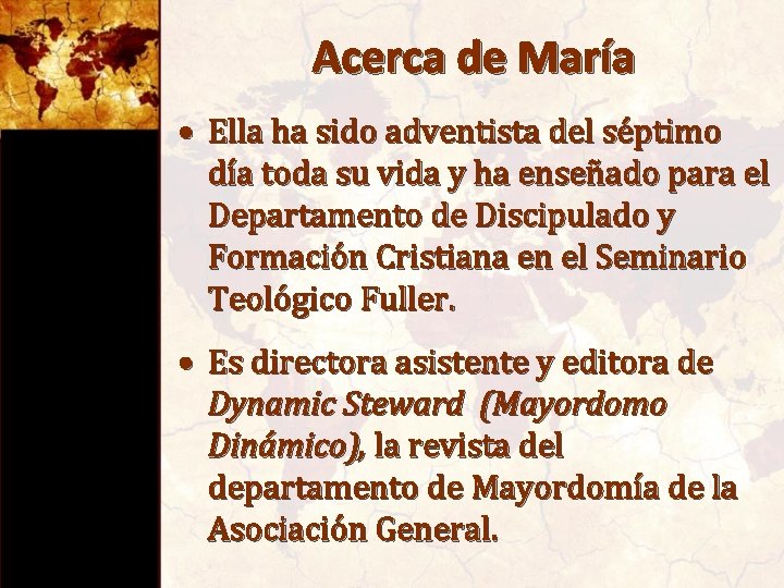 Acerca de María • Ella ha sido adventista del séptimo día toda su vida