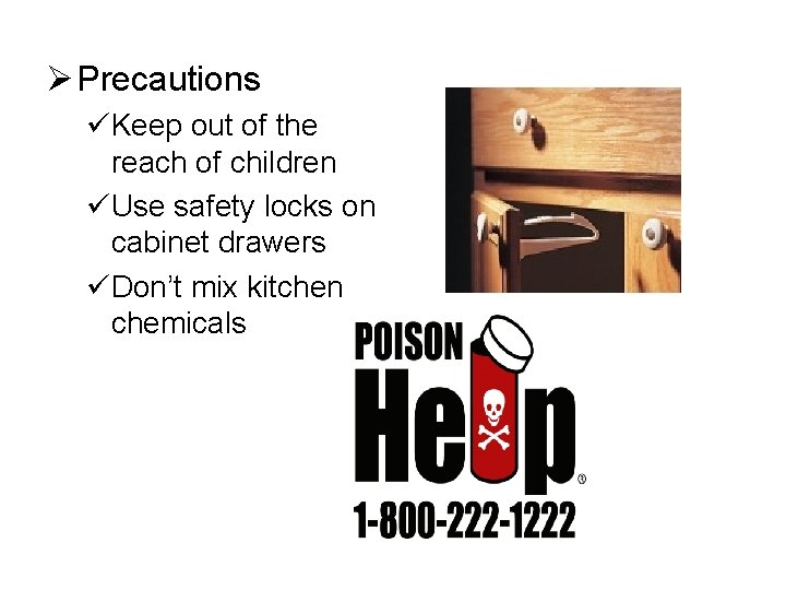 Ø Precautions üKeep out of the reach of children üUse safety locks on cabinet