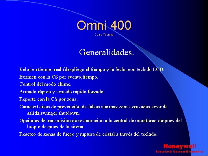 Omni 400 Curso Tecnico Generalidades. Reloj en tiempo real (despliega el tiempo y la Omni 400 Curso Tecnico Generalidades. Reloj en tiempo real (despliega el tiempo y la