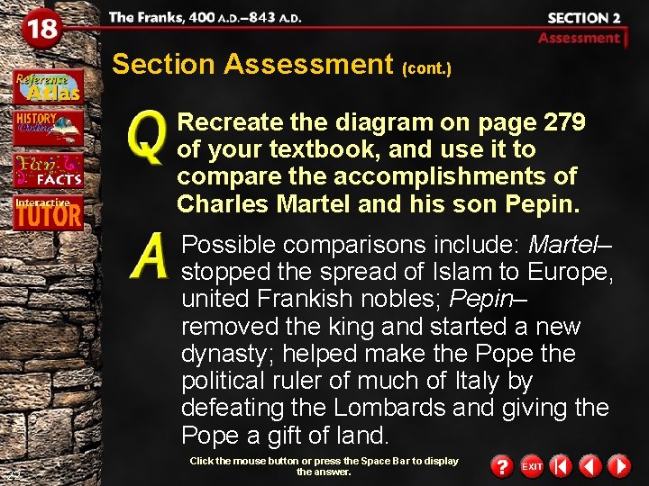 Section Assessment (cont. ) Recreate the diagram on page 279 of your textbook, and