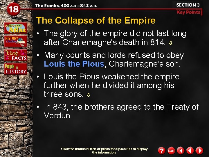 The Collapse of the Empire • The glory of the empire did not last