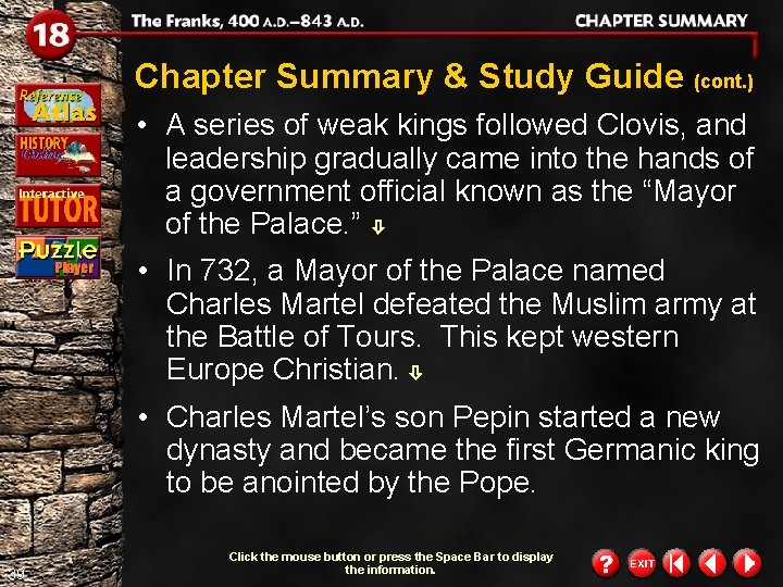 Chapter Summary & Study Guide (cont. ) • A series of weak kings followed