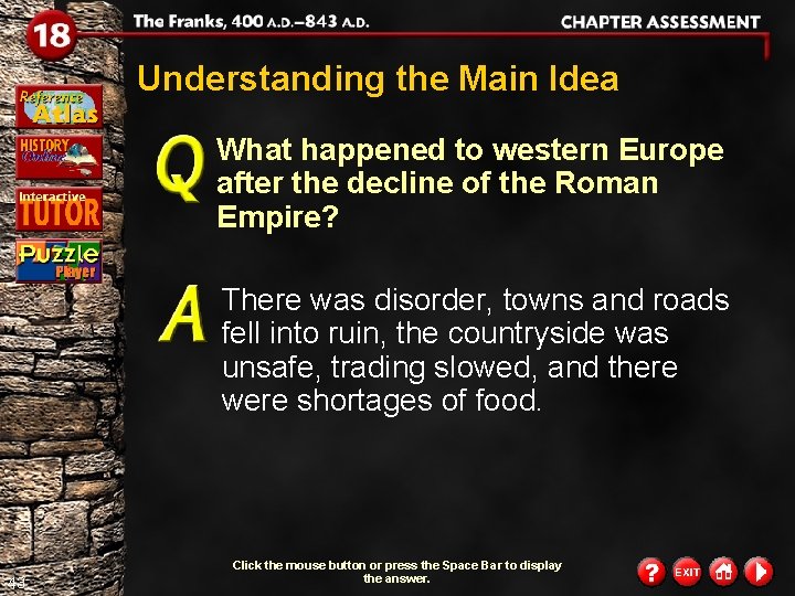 Understanding the Main Idea What happened to western Europe after the decline of the