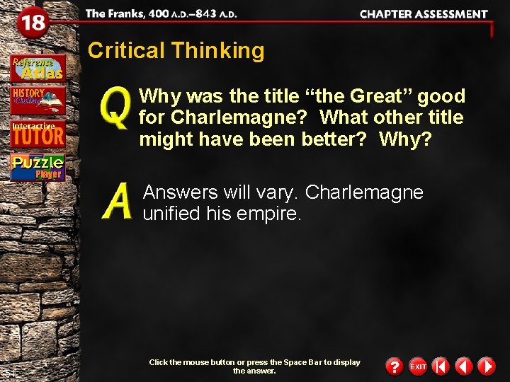 Critical Thinking Why was the title “the Great” good for Charlemagne? What other title