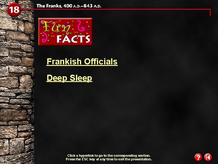 Frankish Officials Deep Sleep 61 Click a hyperlink to go to the corresponding section.