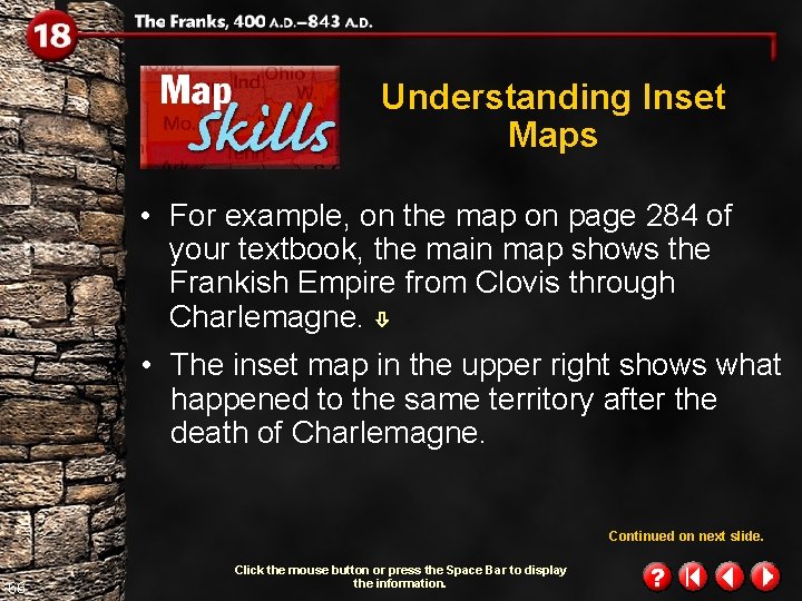 Understanding Inset Maps • For example, on the map on page 284 of your